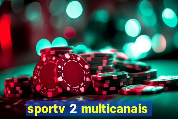 sportv 2 multicanais